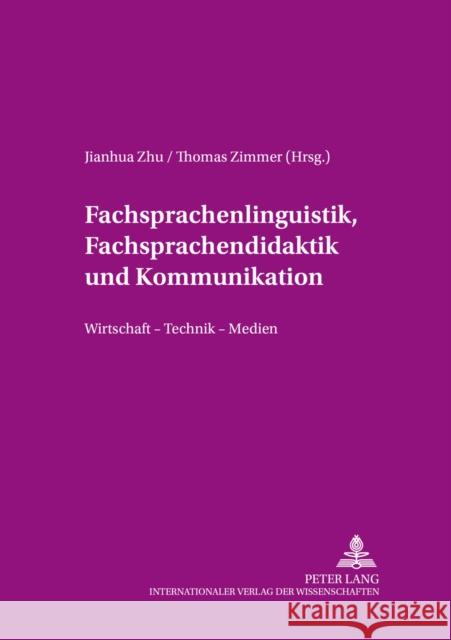 Fachsprachenlinguistik, Fachsprachendidaktik Und Interkulturelle Kommunikation: Wirtschaft - Technik - Medien Hoberg, Rudolf 9783631506172 Peter Lang Gmbh, Internationaler Verlag Der W - książka