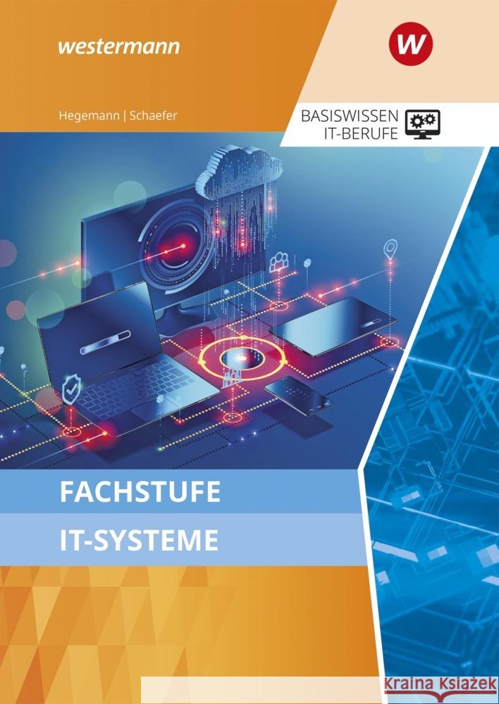 Fachstufe IT-Systeme Schaefer, Udo, Hegemann, Klaus 9783427139348 Bildungsverlag EINS - książka