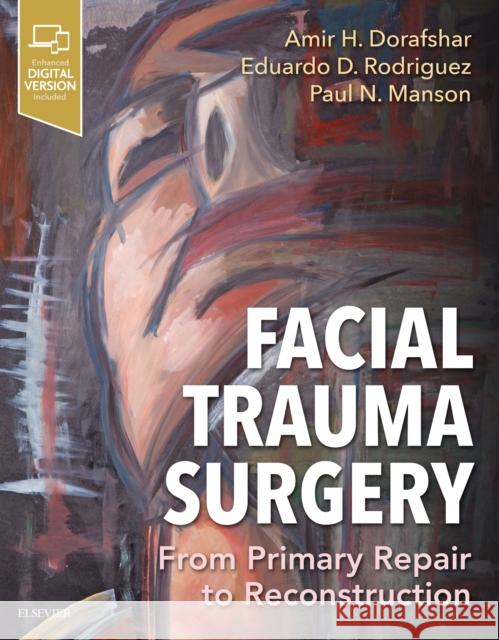 Facial Trauma Surgery: From Primary Repair to Reconstruction Dorafshar, Amir H. 9780323497558 Elsevier - książka