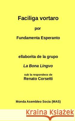 Faciliga vortaro: por Fundamenta Esperanto Corsetti, Renato 9782369600251 Monda Asembleo Socia - książka