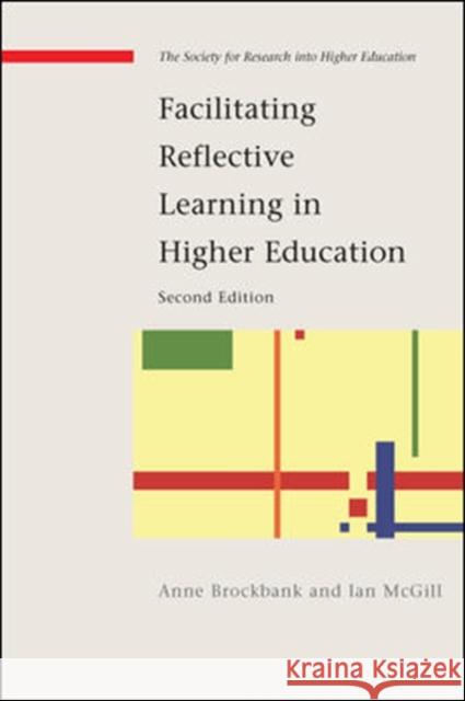 Facilitating Reflective Learning in Higher Education Anne Brockbank 9780335220915  - książka