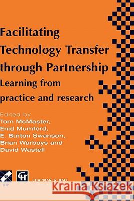 Facilitating Technology Transfer Through Partnership McMaster, Tom 9780412799808 Chapman & Hall - książka