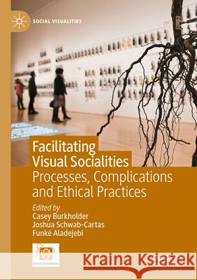 Facilitating Visual Socialities  9783031252617 Springer International Publishing - książka