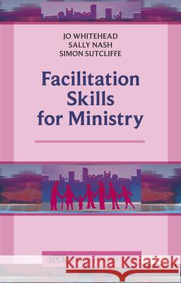 Facilitation Skills for Ministry Jo Whitehead 9780281068777  - książka