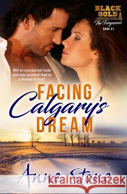 Facing Calgary's Dream Anne Stone 9780999786055 R. R. Bowker - książka