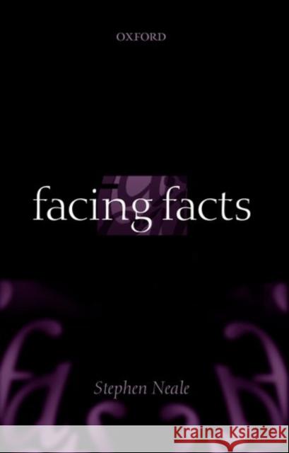 Facing Facts Stephen Neale S. Neale 9780199247158 Oxford University Press, USA - książka