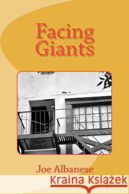 Facing Giants Joe Albanese 9781469902166 Createspace - książka
