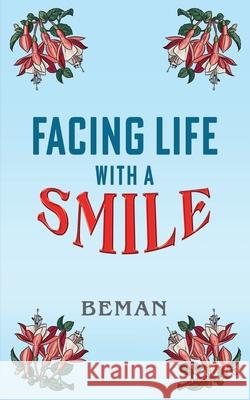 Facing Life with A Smile Beman                                    White Magic Studios 9781835388907 Maple Publishers - książka