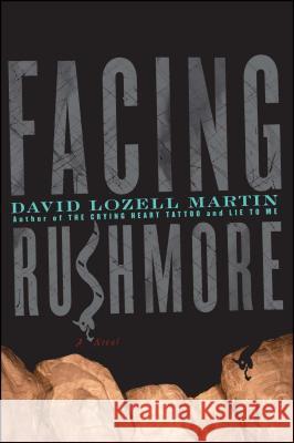 Facing Rushmore David Lozell Martin 9781451656480 Simon & Schuster - książka