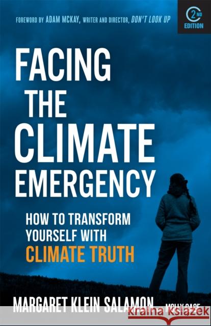 Facing the Climate Emergency, Second Edition: How to Transform Yourself with Climate Truth Margaret Klein Salamon 9780865719910 New Society Publishers - książka