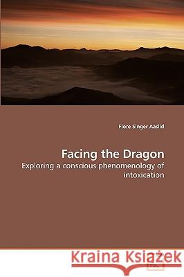 Facing the Dragon Flore Singer Aaslid 9783639121551 VDM Verlag - książka