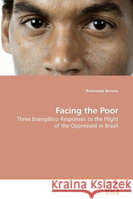 Facing the Poor Raimundo Barreto 9783639177039 VDM Verlag - książka