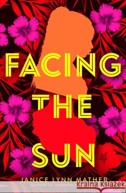 Facing the Sun Janice Lynn Mather 9781534406056 Simon & Schuster Books for Young Readers - książka