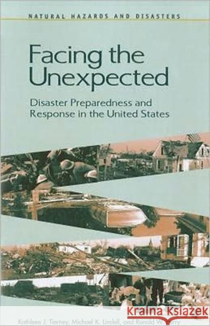 Facing the Unexpected: Disaster Preparedness and Response in the United States Perry, Ronald W. 9780309186896 National Academies Press - książka