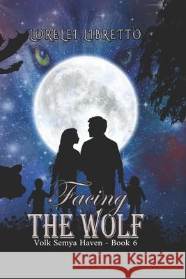 Facing the Wolf Lorelei Libretto   9798361463183 Independently Published - książka
