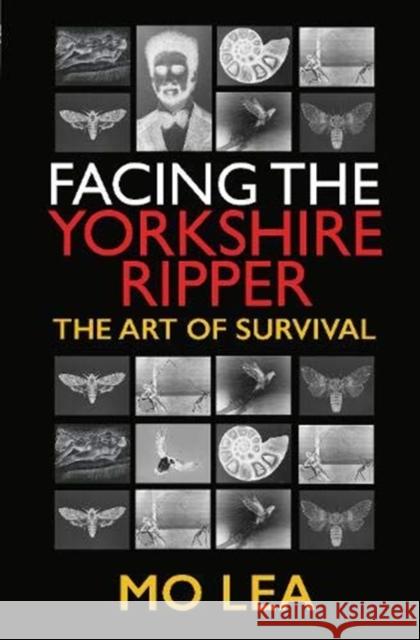 Facing the Yorkshire Ripper: The Art of Survival Mo Lea 9781526777577 Pen and Sword True Crime - książka