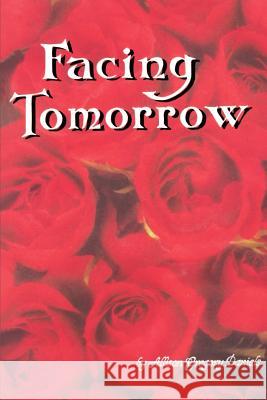 Facing Tomorrow Allison G. Daniels 9780595458424 Authors Choice Press - książka