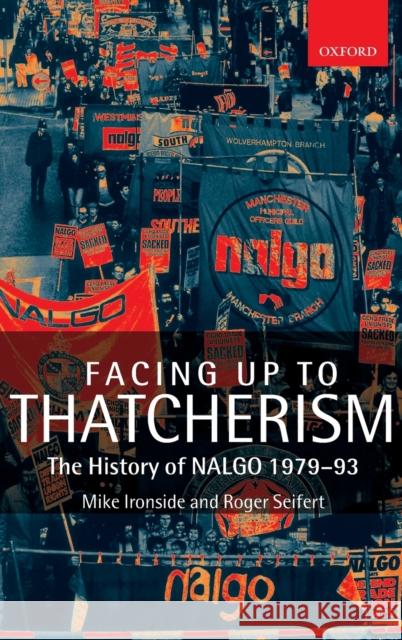 Facing Up to Thatcherism C Seifert 9780199240753 OXFORD UNIVERSITY PRESS - książka
