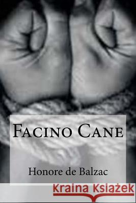 Facino Cane Honore D Edibooks 9781532875694 Createspace Independent Publishing Platform - książka