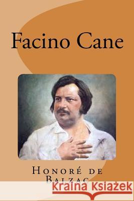 Facino Cane Honore D Edinson Saguez 9781533639592 Createspace Independent Publishing Platform - książka