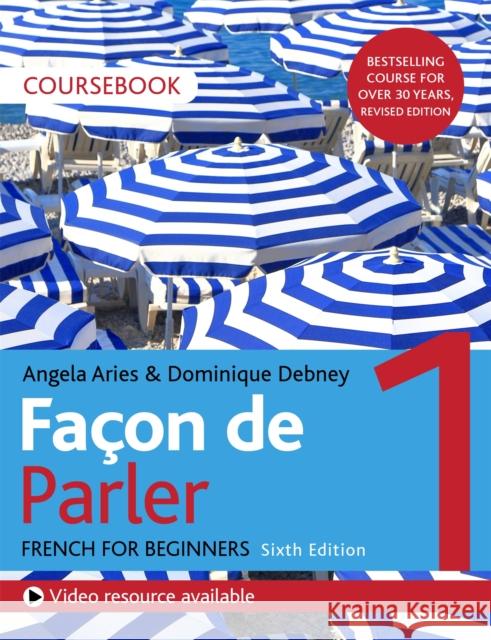 Facon de Parler 1 French Beginner's course 6th edition: Coursebook Angela Aries 9781529374223 John Murray Learning - książka