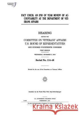 Fact check: an end of the year review of accountability at the Department of Veterans Affairs Representatives, United States House of 9781975859268 Createspace Independent Publishing Platform - książka