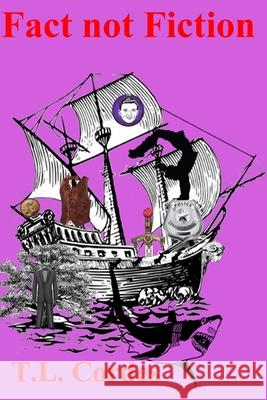 Fact not Fiction T. L. Cordes 9781086263640 Independently Published - książka