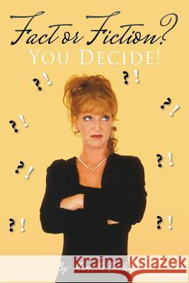 Fact or Fiction?: You Decide! Marcella Bowlen 9781504331739 Balboa Press - książka