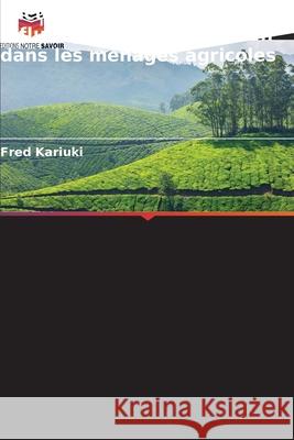 Facteurs liés au genre influençant la participation dans les ménages agricoles Kariuki, Fred 9786209017230 Editions Notre Savoir - książka