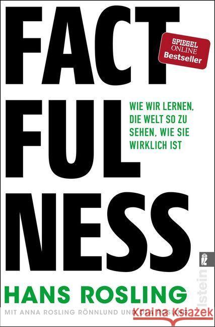 Factfulness : Wie wir lernen, die Welt so zu sehen, wie sie wirklich ist Rosling, Hans; Rosling Rönnlund, Anna; Rosling, Ola 9783548060415 Ullstein TB - książka