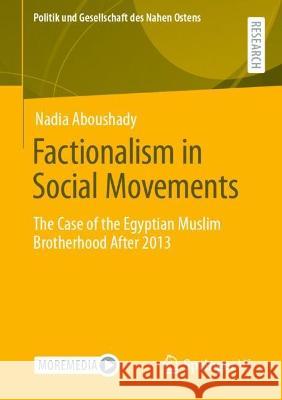 Factionalism in Social Movements Aboushady, Nadia 9783658415808 Springer Fachmedien Wiesbaden - książka