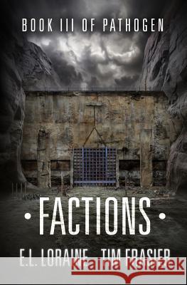 Factions: a Pathogen novel Frasier, Tim 9781508940067 Createspace - książka