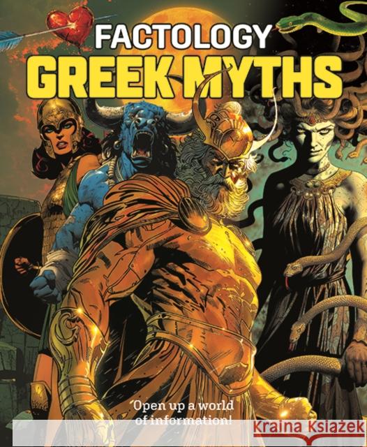 Factology: Greek Myths: Open Up a World of Information! Button Books 9781787081796 Button Books - książka