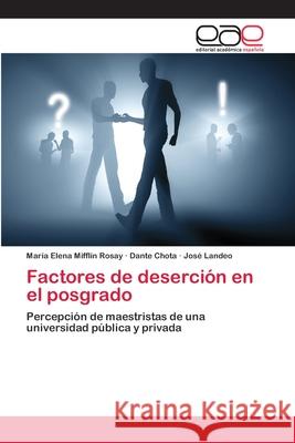 Factores de deserción en el posgrado Mifflin Rosay, María Elena 9786202105767 Editorial Académica Española - książka