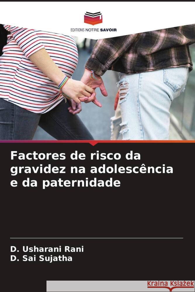 Factores de risco da gravidez na adolesc?ncia e da paternidade D. Usharan D. Sa 9786208110512 Editions Notre Savoir - książka