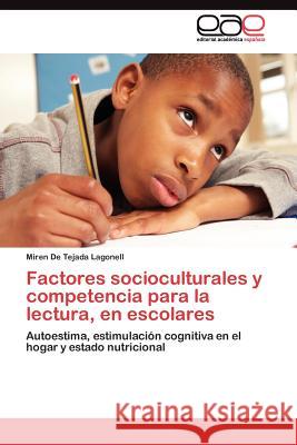 Factores socioculturales y competencia para la lectura, en escolares de Tejada Lagonell Miren 9783845485300 Editorial Acad Mica Espa Ola - książka