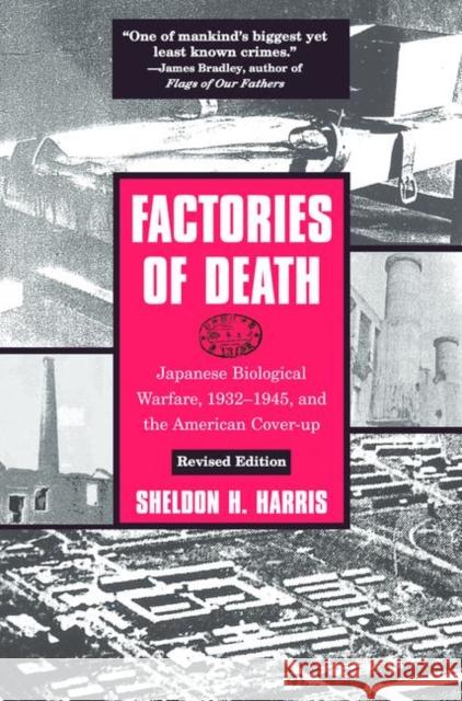 Factories of Death: Japanese Biological Warfare, 1932-1945, and the American Cover-Up Harris, Sheldon H. 9780415932141 Routledge - książka