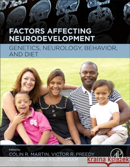 Factors Affecting Neurodevelopment: Genetics, Neurology, Behavior, and Diet Colin R. Martin Victor R. Preedy Rajkumar Rajendram 9780128179864 Academic Press - książka