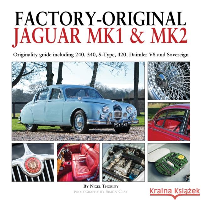 Factory-Original Jaguar Mk I & Mk II Nigel Thorley 9781906133702 Herridge & Sons Ltd - książka