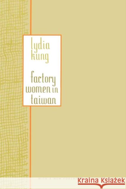 Factory Women in Taiwan Lydia Kung 9780231100113 Columbia University Press - książka