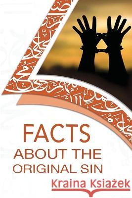 Facts About The Original Sin Peace Preachers 9781805457275 Self Publish - książka