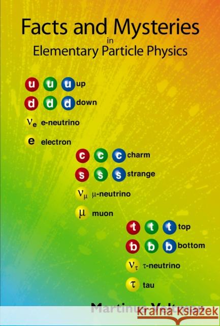 Facts and Mysteries in Elementary Particle Physics Veltman, Martinus J. G. 9789812381491  - książka