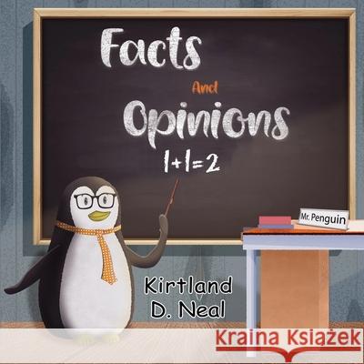 Facts and Opinions Kirtland D. Neal 9781787881488 Nightingale Books - książka