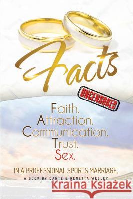 Facts: Faith, Attraction, Communication, Trust, Sex in a Professional Sports Marriage Dante Wesley Renetta Wesley Joseph Green Bishop 9780692305089 D & R Publishing - książka
