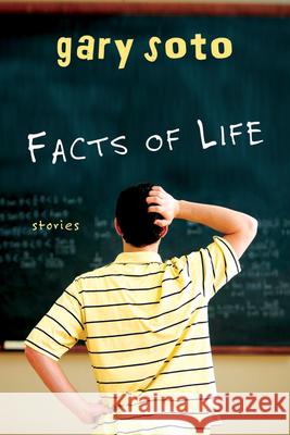 Facts of Life Gary Soto 9780547577340 Graphia Books - książka