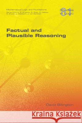 Factual and Plausible Reasoning David Billington 9781848903036 College Publications - książka