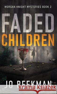 Faded Children Jo Beekman   9784824171382 Next Chapter - książka