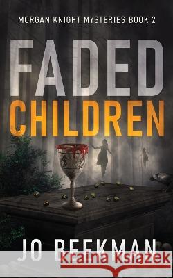 Faded Children Jo Beekman   9784824171405 Next Chapter - książka