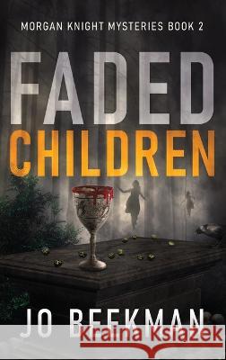 Faded Children Jo Beekman   9784824171412 Next Chapter - książka
