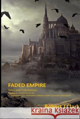 Faded Empire - Trials and Tribulations Clark Robert J Clark 9798528351339 Independently published - książka
